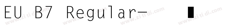 EU B7 Regular字体转换